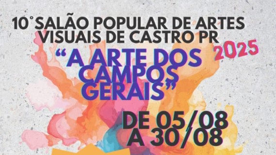 10º Salão Popular de Artes Visuais de Castro